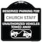 Signmission Reserved Parking for Church Staff Unauthorized Vehicles Towed Away Alum, 18" x 18", BW-1818-23124 A-DES-BW-1818-23124 - alternate 1